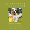 Completely Stress Free