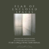 Fear Of Enclosed Places