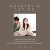 Forgive And Let Go