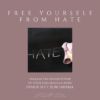 Free Yourself From Hate