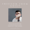 Freedom From Guilt