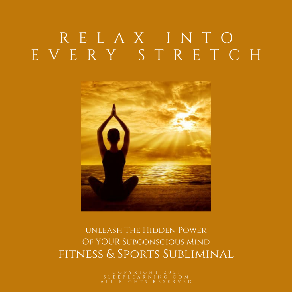 Relax Into Every Stretch – SLEEP LEARNING